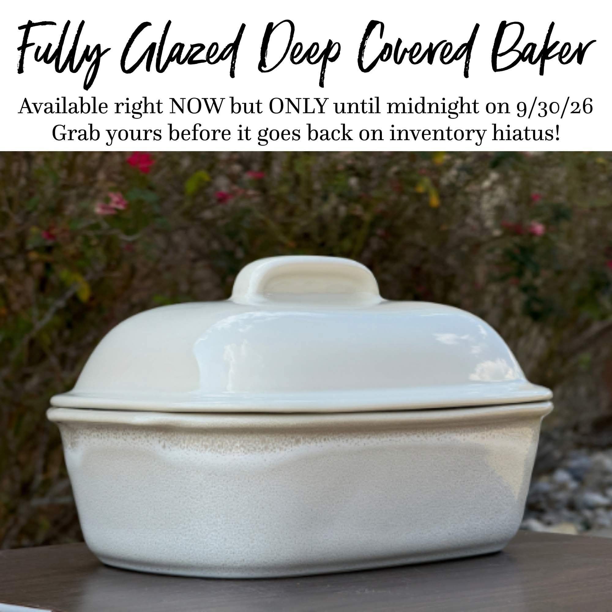 🚨 THIS IS NOT A DRILL! 🚨

The fully glazed Deep Covered Baker is BACK… but ONLY until midnight tomorrow, September 30!

Then it goes right back into inventory hiatus. 😭
So if you’ve been waiting for this beauty, NOW is your chance—because I do NOT want you messaging me October 1 saying…

“ROBIN! Why didn’t you tell me?!” 😂

Consider yourself officially told!

Want the details or need help grabbing yours? Drop a 🙋🏻‍♀️ below or message me!